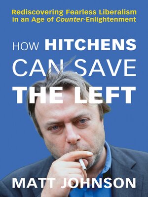cover image of How Hitchens Can Save the Left